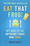 Eat That Frog!: G...