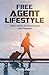 Free Agent Lifestyle by Greg Adams Free Agent Lifestyle by Greg Adams