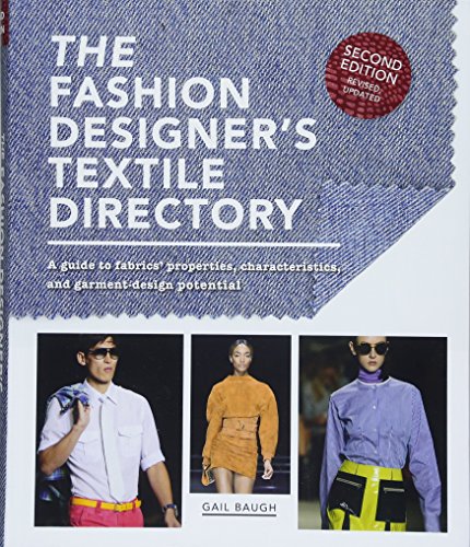 The Fashion Designer's Textile Directory: A Guide to Fabrics' Properties, Characteristics, and Garment-Design Potential (Paperback)