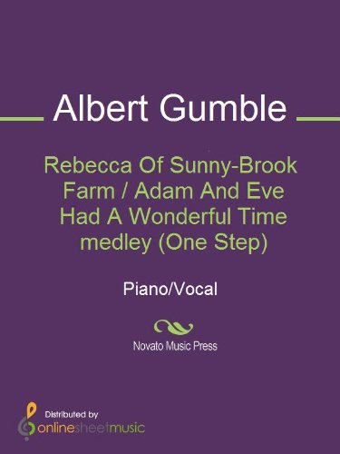 Rebecca Of Sunny-Brook Farm / Adam And Eve Had A Wonderful Time medley (One Step)