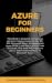 Azure for Beginners: AZ-900...