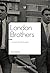 London brothers: L'histoire...