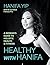 Healthy with Hanifa by Hanifa Yip