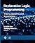 Declarative Logic Programming: Theory, Systems, and Applications
