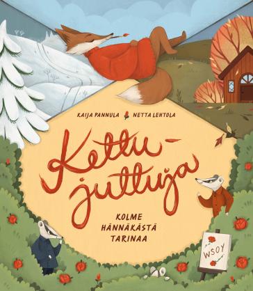 Kettujuttuja : kolme hännäkästä tarinaa (Hardcover)