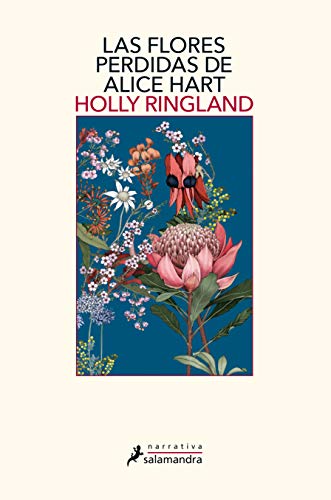 Portada de Las flores perdidas de Alice Hart, de Holly Ringland