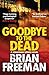 Goodbye to the Dead (Jonathan Stride, #7)