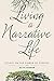 Living a Narrative Life by Keith Herron