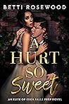 A Hurt So Sweet by Betti Rosewood