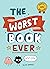 The Worst Book Ever