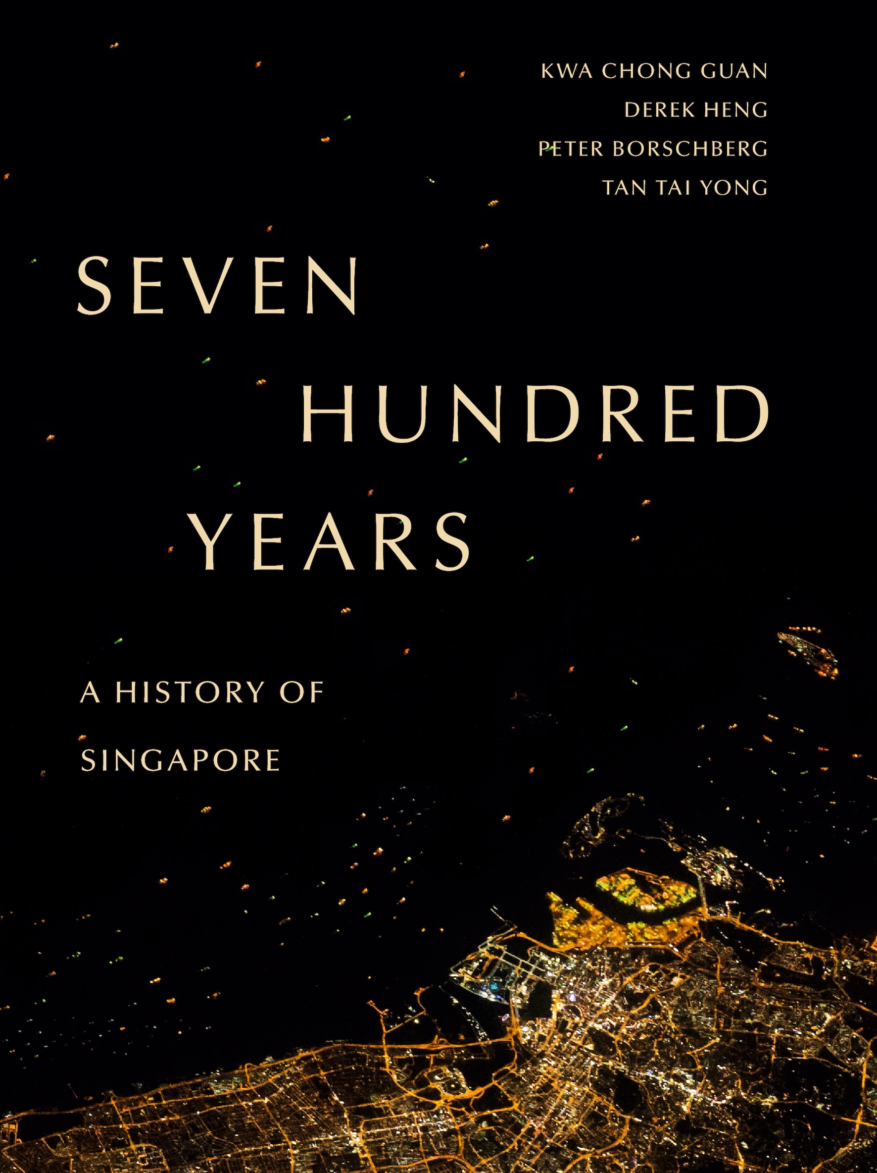 Seven Hundred Years: A History of Singapore (Paperback)