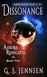 Dissonance (Aurora Renegades #2; Amaranthe #5) Book cover for Dissonance (Aurora Renegades #2; Amaranthe #5)