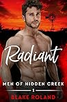 Radiant (Men of Hidden Creek - Season 4, #1)
