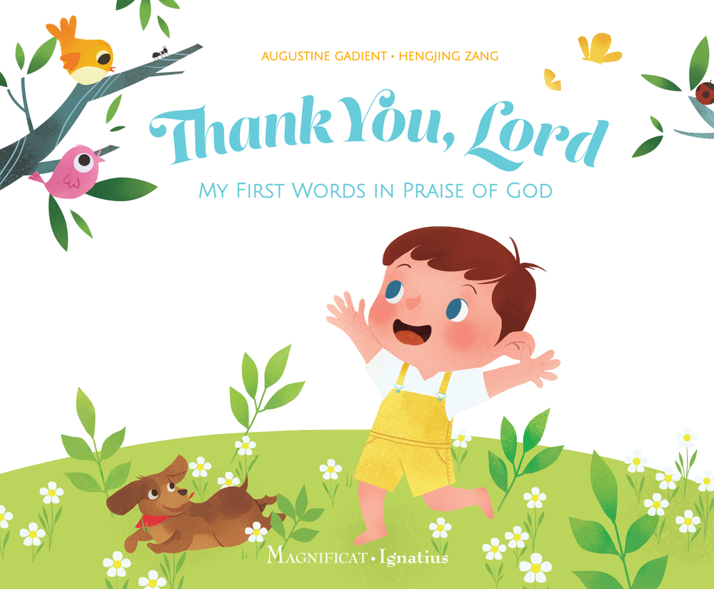 Thank You Lord My First Words In Praise Of God By Augustine Gadient thank you lord my first words in