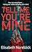 Tell Me You're Mine