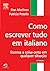 Como Escrever Tudo em Italiano