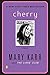 Cherry by Mary Karr