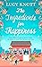 The Ingredients for Happiness by Lucy Knott