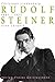 Rudolf Steiner - Eine Chron...