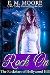 Rock On by E.M. Moore