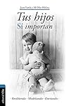 Tus hijos sí impo...