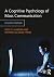 A Cognitive Psychology of Mass Communication by Fred W Sanborn