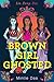 Brown Girl Ghosted