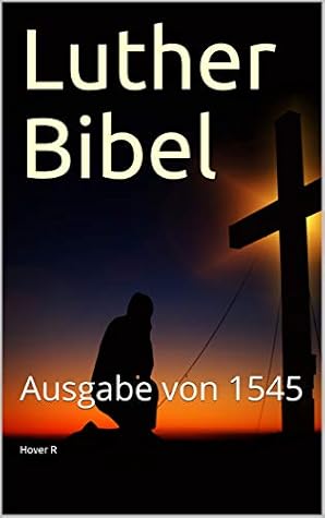 Luther Bibel: Ausgabe von 1545