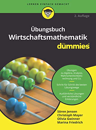 Übungsbuch Wirtschaftsmathematik für Dummies (Kindle Edition)