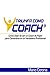 Triunfa como Coach: Como De...