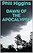 Dawn of the Apocalypse