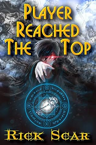 Player Reached the Top, Book 1 by Rick Scar book cover