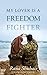 My lover is a freedom fighter