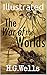 The War of the Worlds (Illustrated)