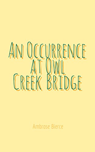 An Occurrence at Owl Creek Bridge