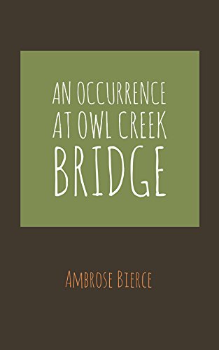 An Occurrence at Owl Creek Bridge