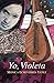 Yo, Violeta