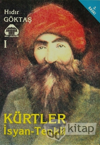 Kürtler: İsyan-Tenkil (I)