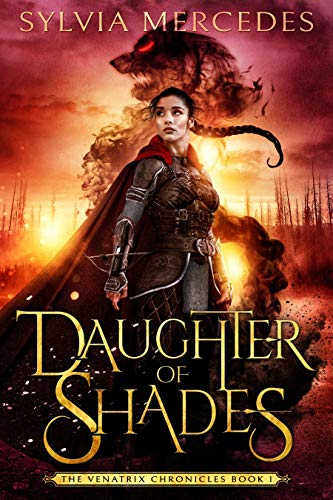Daughter of Shades (The Venatrix Chronicles, #1)