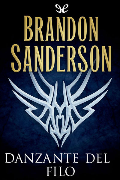 Portada de Danzante del filo, de Brandon Sanderson