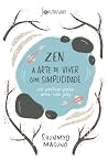 Zen: a arte de vi...