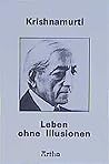 Leben ohne Illusi...
