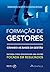 Formação de Gestores by Raimundo Godoy