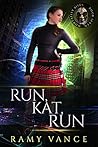 Run, Kat, Run and...