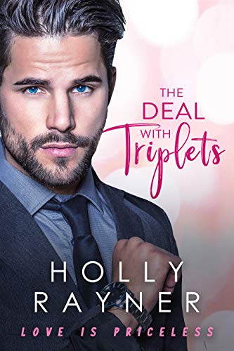 The Deal With Triplets (Love Is Priceless, #3)