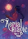 Aerial Magic - Season II by NOT A BOOK