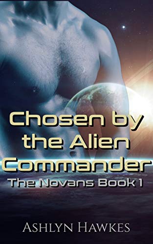 Chosen By The Alien Commander (The Novans, #1)