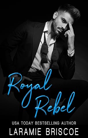 Royal Rebel (The Haldonia Monarchy #1)