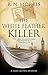 White Feather Killer, The (A Silas Quinn Mystery Book 5)