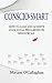 Conscio-Smart: How to Lead ...